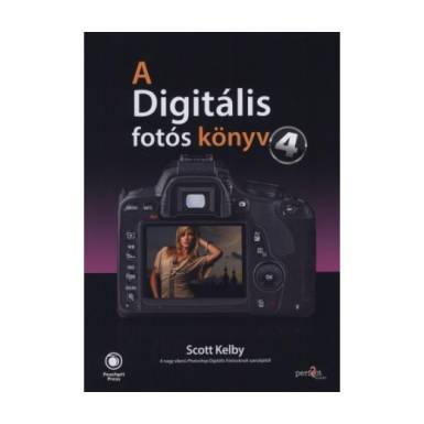A digitális fotós könyv 4. A digitális fotós könyv 4.